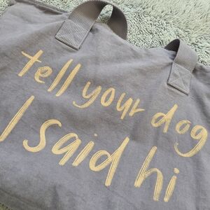 Tell Your Dog I Said Hi canvas tote in lilac